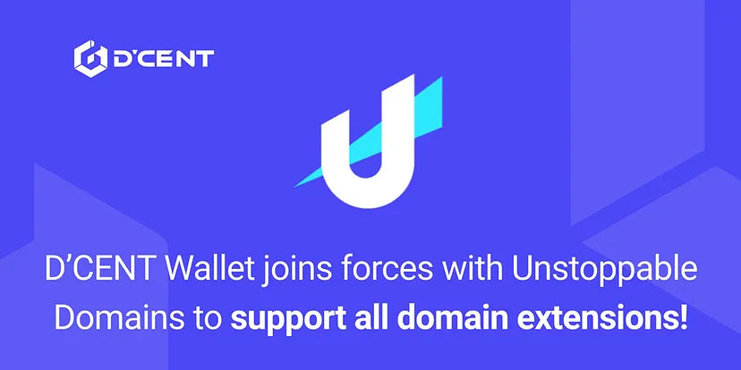 D’CENT Wallet joins forces with Unstoppable Domains to support all domain extensions.