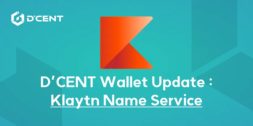 D’CENT Wallet and Klaytn Name Service Unite to Simplify Crypto Transactions