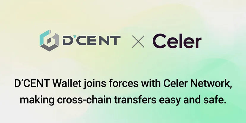 D’CENT Wallet joins forces with Celer Network, making cross-chain transfers easy and safe.