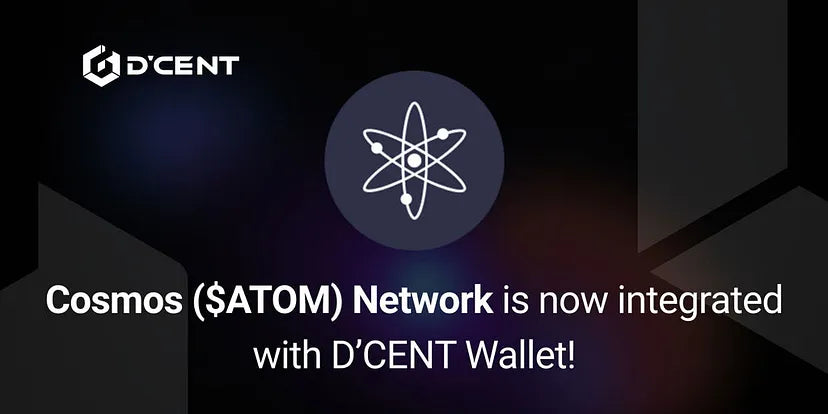 Cosmos ($ATOM) Network is now integrated with D’CENT Wallet!