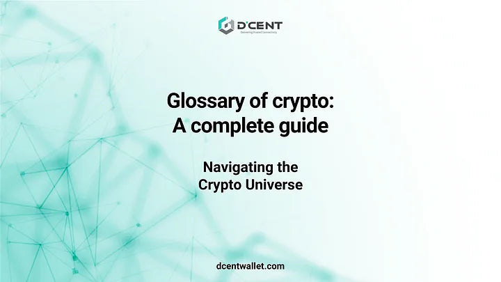 Navigating the Crypto Universe: Your Essential Glossary