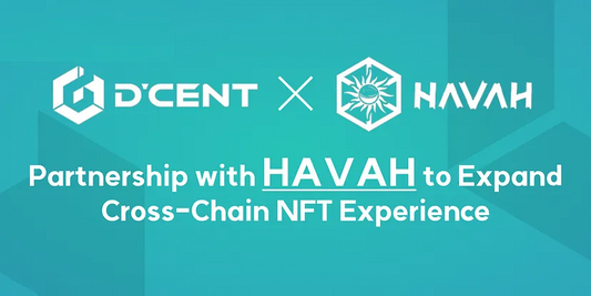 D’CENT Partners with HAVAH to Expand Cross-Chain NFT Experience