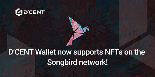 D’CENT Wallet now supports NFTs on the Songbird network!