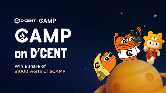 CAMP on D’CENT Giveaway - Celebrate CAMP Mainnet Launch Together!