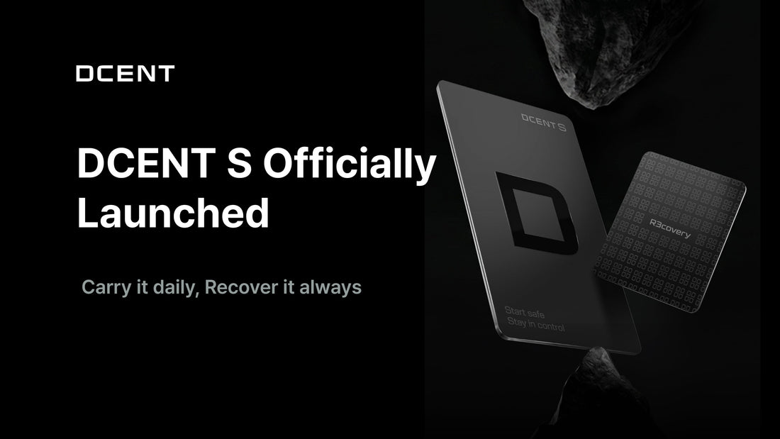 DCENT S Has Launched — Carry It Daily, Recover It Always