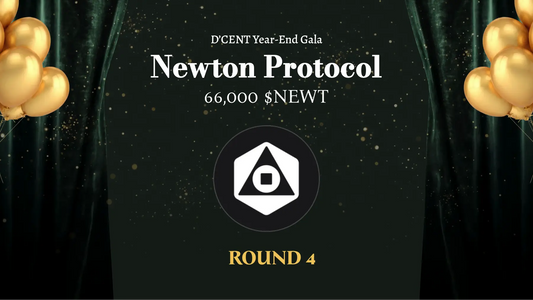 Newton Protocol Round 4: Earn NEWT with D’CENT Year-End Gala