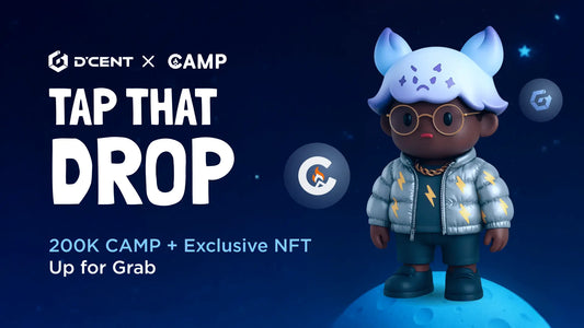 Tap That Drop #8 CAMP: Join with D'CENT to share 200K $CAMP Airdrop!