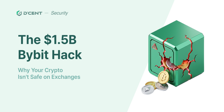 The $1.5B Bybit Hack: Why Your Crypto Isn't Safe on Exchanges