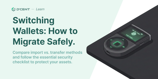 Switching Hardware Wallets: How to Migrate Safely.