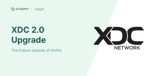 The Future outlook of XinFin(XDC) Network & XDC2.0 Upgrade