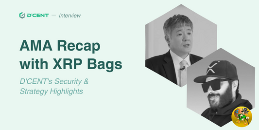 AMA Recap with XRP Bags: D'CENT's Security & Strategy Highlights