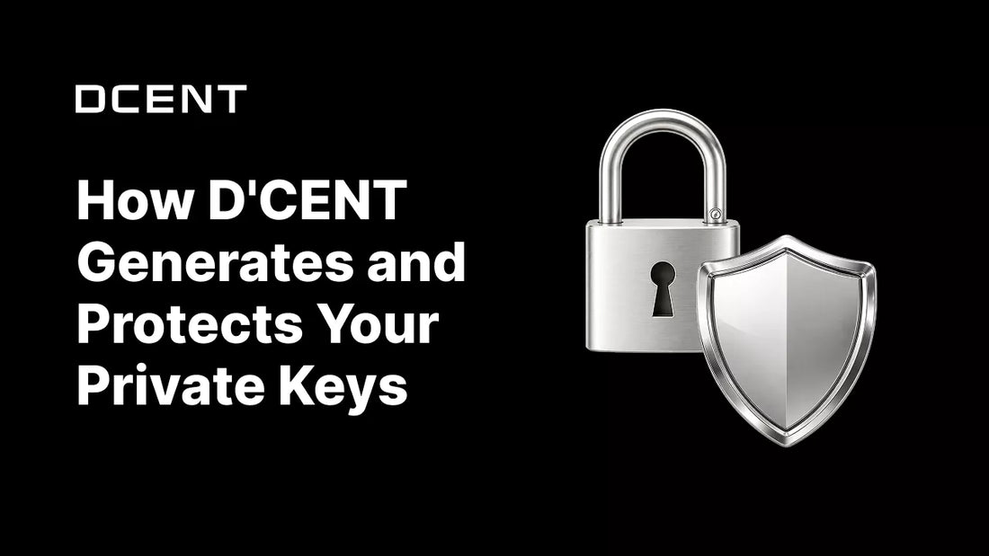 How D'CENT Generates and Protects Your Private Keys