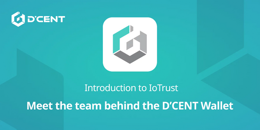 About Us: Meet IoTrust, The Company Behind D'CENT Wallet