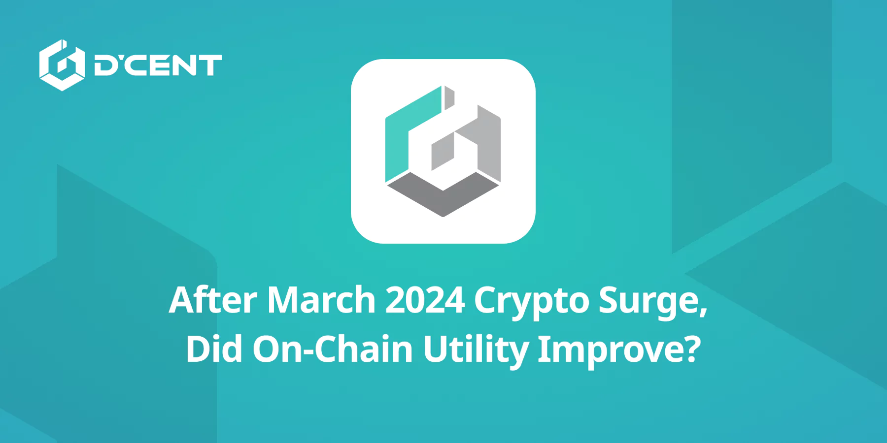 After March 2024 Crypto Surge, Did On-Chain Utility Improve?