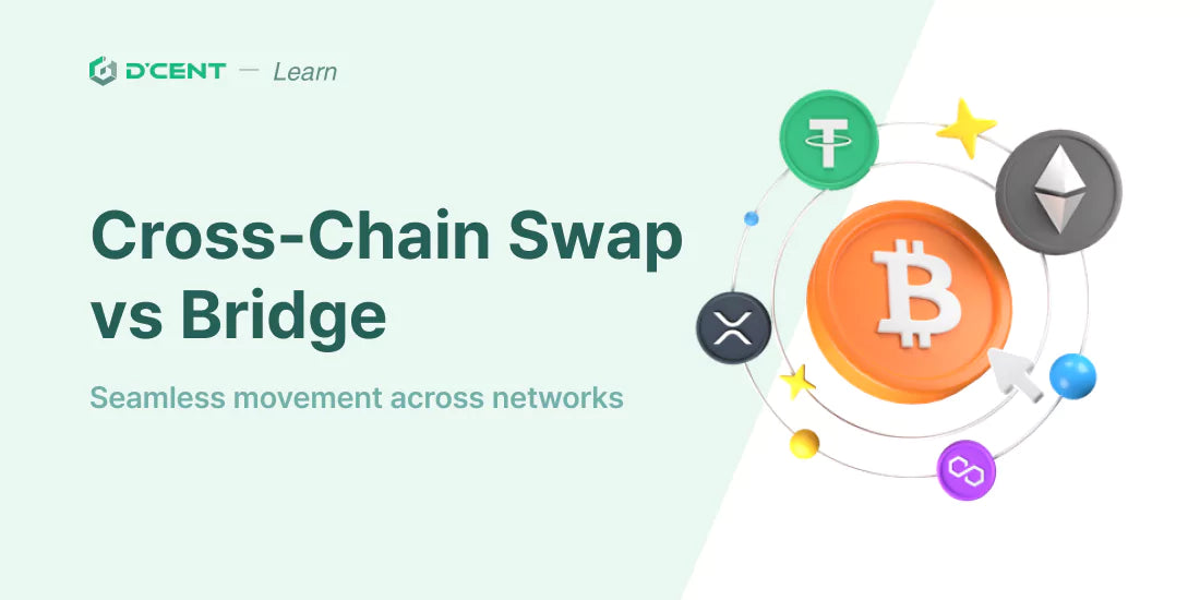 Cross-Chain Swap vs. Blockchain Bridge: Key Differences and Best Use C