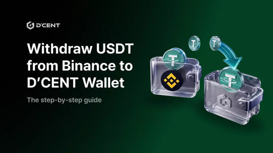 How to Withdraw USDT from Binance to D'CENT Wallet