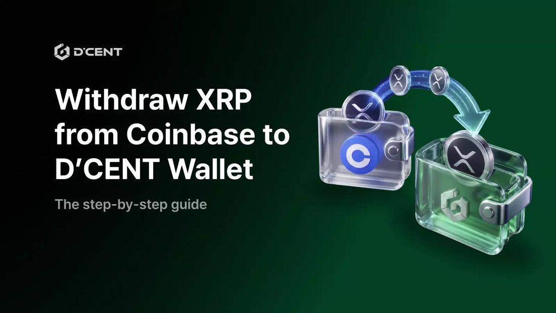XRPFi Beginner's Guide Part 2 — How to Move XRP from Coinbase to D'CENT Wallet
