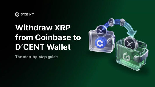 XRPFi Beginner's Guide Part 2 — How to Move XRP from Coinbase to D'CENT Wallet